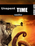 Unspent Time: Omnibus