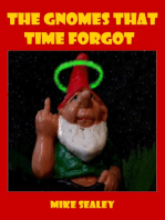 The Gnomes That Time Forgot