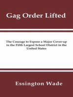 Gag Order Lifted: The Courage to Expose a Major Cover-up in the Fifth Largest School District in the United States