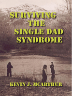 Surviving the Single Dad Syndrome