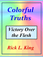 Colorful Truths Victory over the Flesh