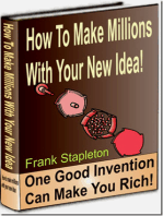 How To Make Millions With Your New Idea