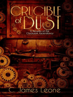 Crucible of Dust (The Clockwork Ascendancy - A Steampunk Saga)