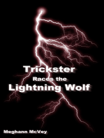 Trickster Races the Lightning Wolf