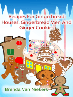 Recipes For Gingerbread Houses, Gingerbread Men And Ginger Cookies