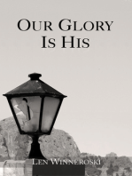 Our Glory Is His