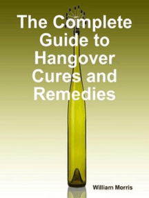 Hangover Cure: How To Prevent A Hangover Before Drinking And Get Rid Of A  Hangover In The Morning by Dr. Michael Ericsson, eBook