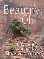 Beautify, Oh: fifty-one poems