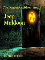The Dangerous Adventures of Jeep Muldoon!