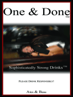 One And Done: Sophisticatedly Strong Drinks