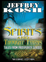 Spirits and Thought Forms: Tales from Prosperity Glades: Prosperity Glades, #2