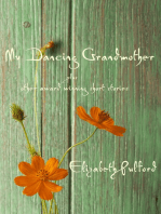 My Dancing Grandmother plus other award winning short stories