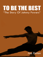 To Be The Best. "The Story Of Johnny Powers"