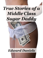 True Stories of a Middle Class Sugar Daddy