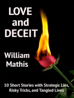 Love and Deceit: 10 Short Stories with Strategic Lies, Risky Tricks, and Tangled Lives