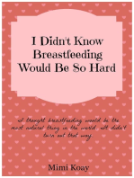 I Didn't Know Breastfeeding Would Be So Hard!