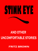 Stink Eye and Other Uncomfortable Stories by Fritz Brown