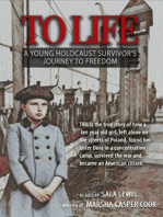 To Life: A Young Holocaust Survivor's Journey to Freedom