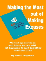 Making the Most out of Making Excuses