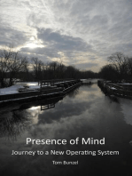 Presence of Mind: Journey to a New Operating System