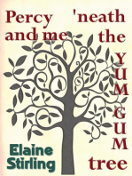 Percy and Me 'neath the Yum Gum Tree (a poem)