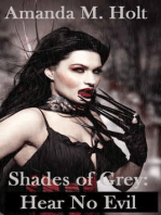 Shades of Grey II: Hear No Evil (Book Two in the Shades of Grey Series)