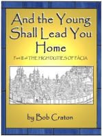 And the Young Shall Lead You Home: Part III of The High Duties of Pacia
