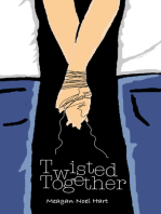 Twisted Together