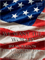 We Want The World: Jim Morrison, The Living Theatre and the FBI