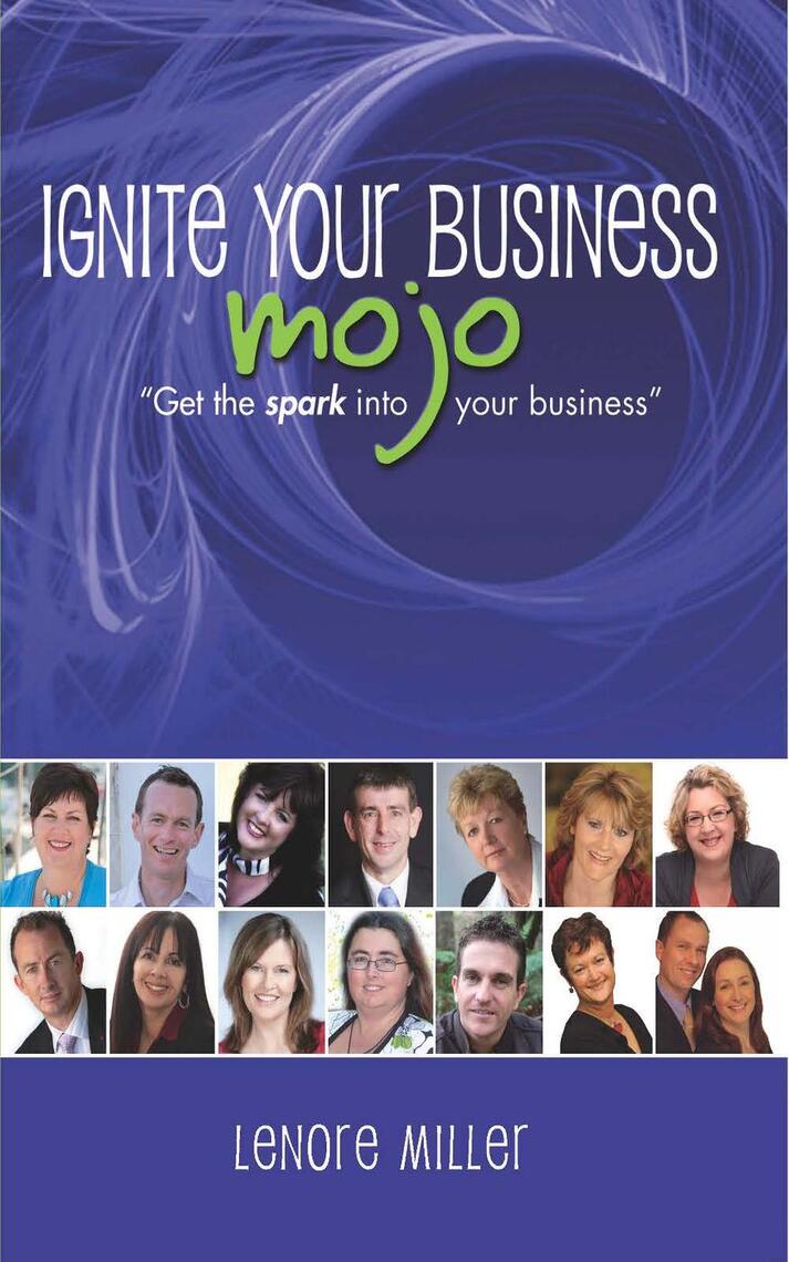 Ignite Your Business Mojo by Lenore Miller - Ebook | Everand
