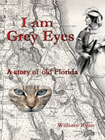 I am Grey Eyes a story of old Florida