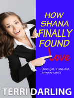 How Shana Finally Found Love