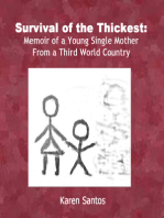 Survival of the Thickest: Memoir of a Young Single Mother From a Third World Country