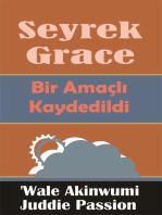 Seyrek Grace Bir Amaçlı Kaydedildi