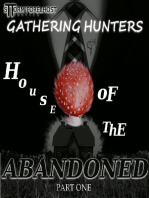 Gathering Hunters: House of the Abandoned_ Part One