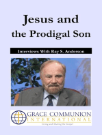 Jesus and the Prodigal Son: Interviews With Ray S. Anderson