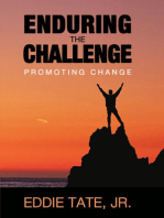 Enduring the Challenge: Promoting Change