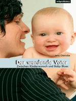 Der werdende Vater: Zwischen Kinderwunsch und Baby Blues