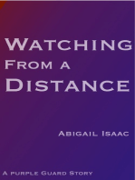 Watching From a Distance