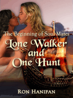 The Beginning of Soul Mates: Lone Walker and One Hunt