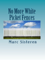 No More White Picket Fences