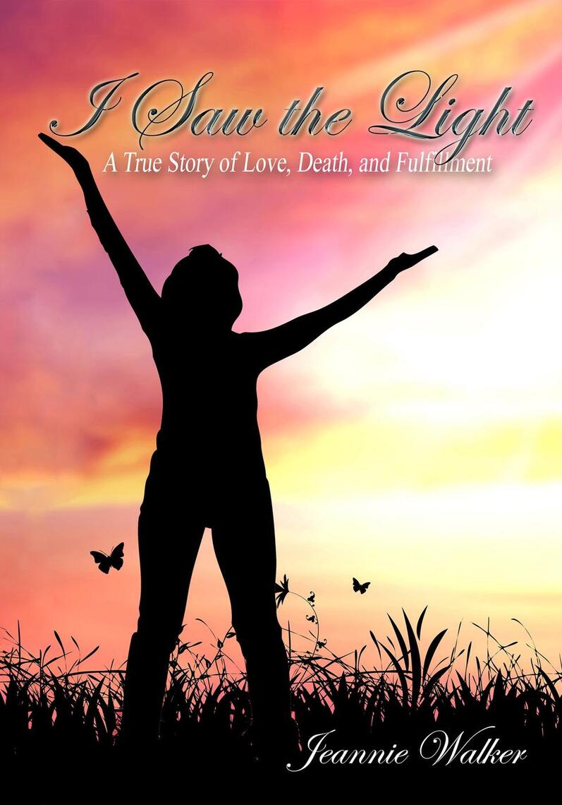 Read I Saw the Light Online by Jeannie Walker Books Free 30day