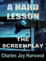A Hard Lesson The Screenplay