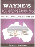 Maxwell Marlowe, Private Eye...Wayne's Daughter