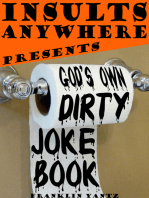 Insults Anywhere Presents God's Own Dirty Joke Book