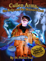 Cullen Arma, the Bully, and the Shaman's Coat