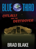 Blue Third: Citlalli and the Destroyer