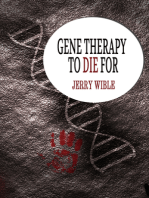 Gene Therapy to Die For