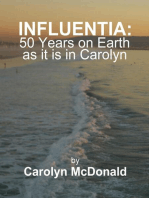 Influentia: 50 Years on Earth as it is in Carolyn
