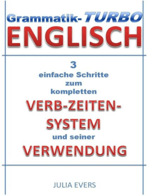 Grammatik Turbo Englisch 3 Einfache Schritte Zum Kompletten Verb